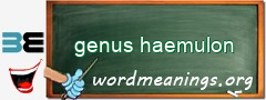 WordMeaning blackboard for genus haemulon